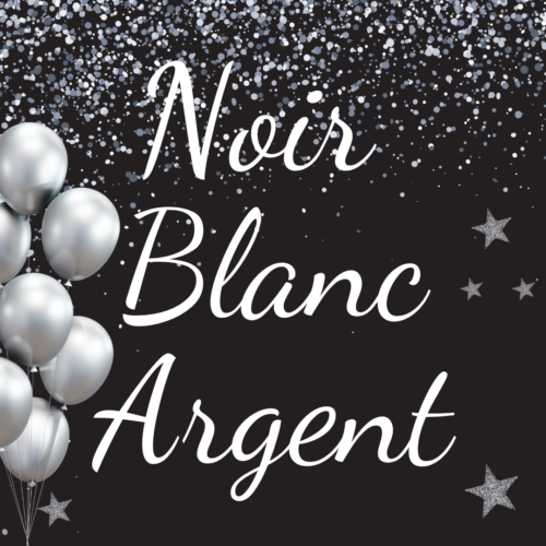 ANNIVERSAIRE NOIR BLANC ARGENT